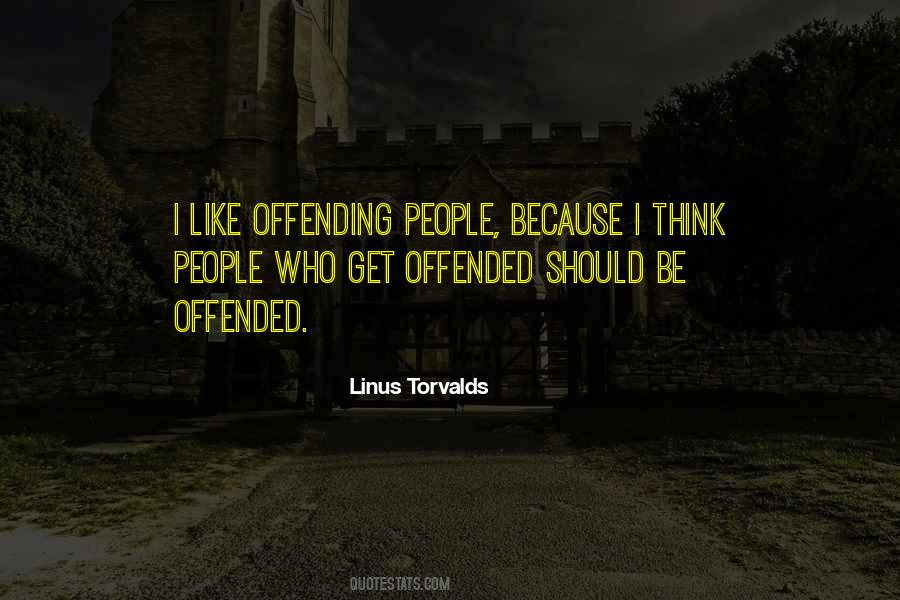 People Who Get Offended Quotes #1869492