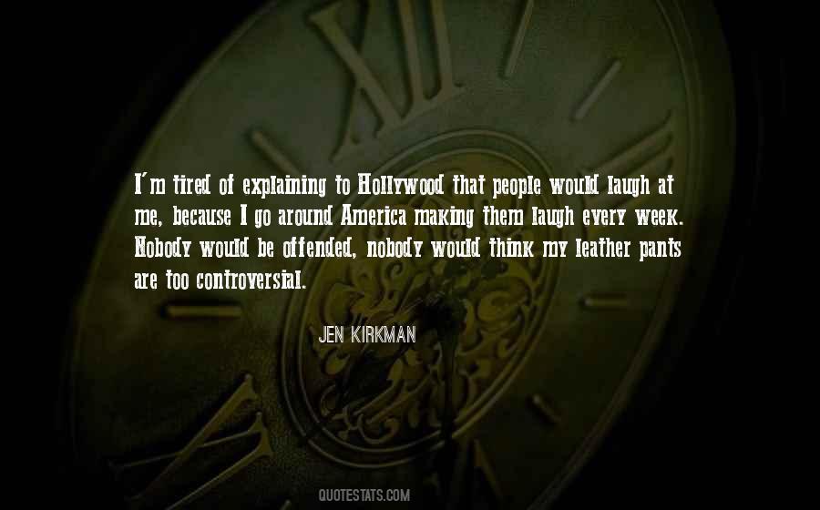 People Who Get Offended Quotes #621395