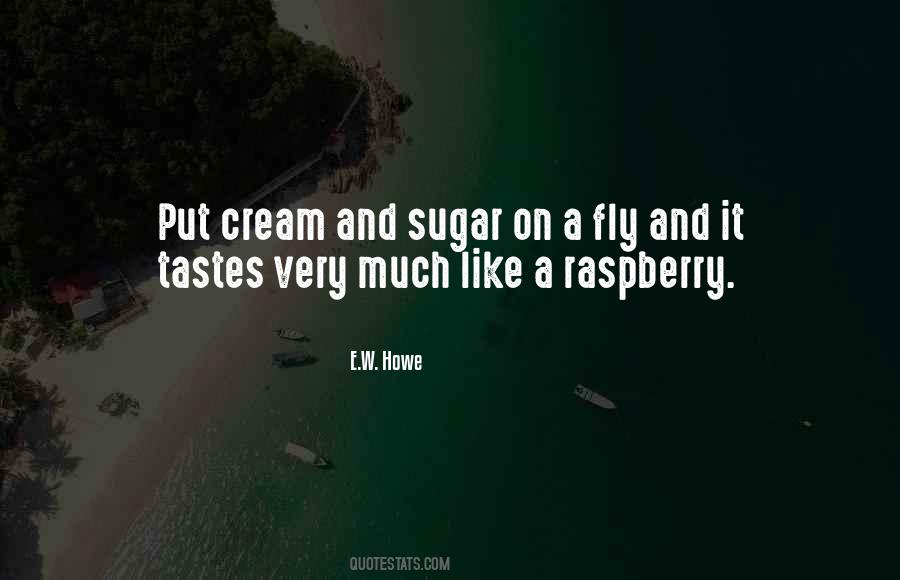 Raspberries And Cream Quotes #1684409