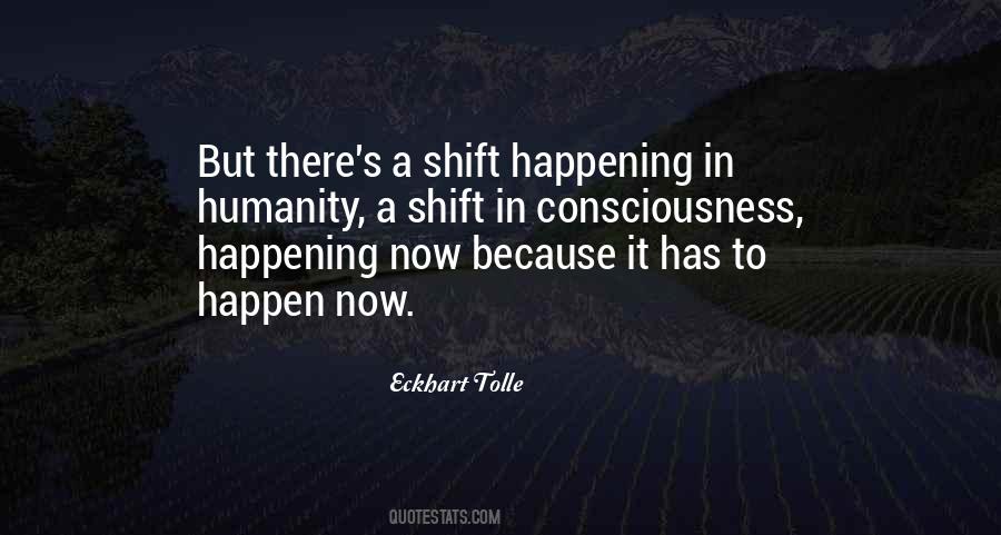 Shift In Consciousness Quotes #1631212