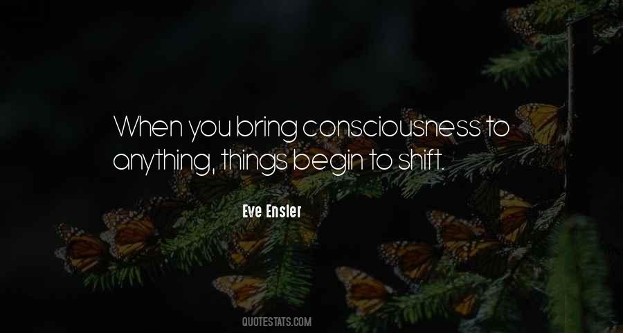 Shift In Consciousness Quotes #1874672