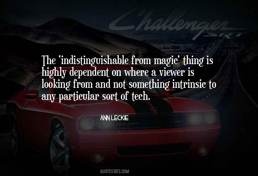 Indistinguishable From Magic Quotes #787573