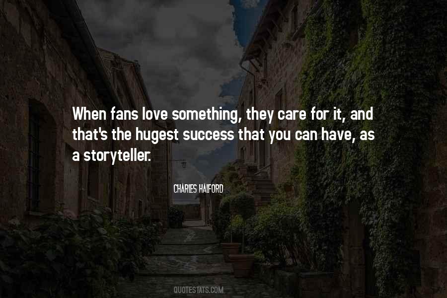 Fans Love Quotes #831746