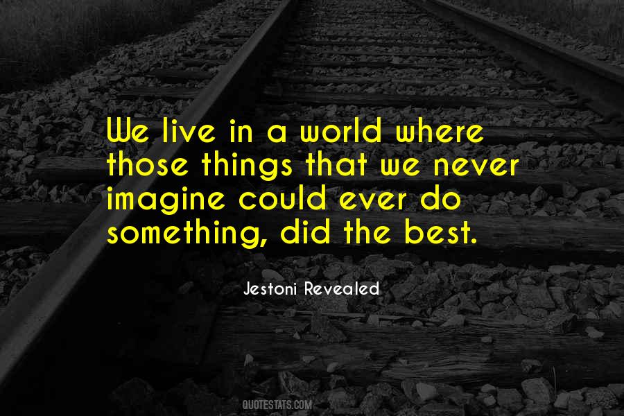 Imagine The World Quotes #213060