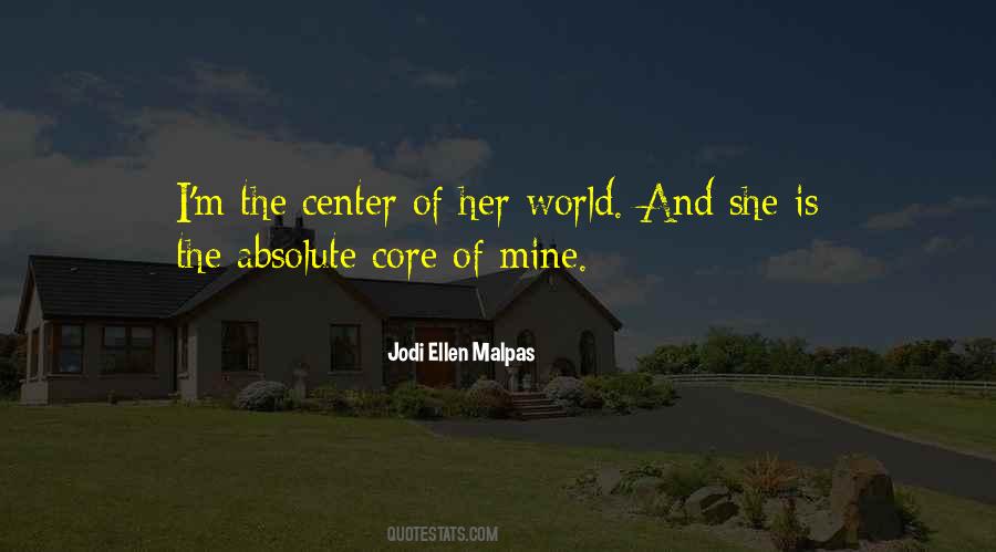 Center Of World Quotes #522751