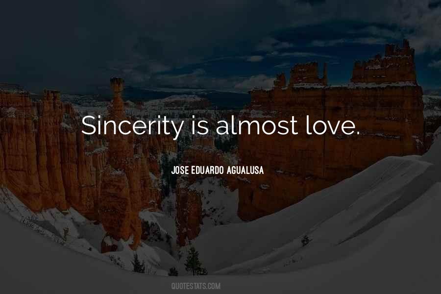 Love With Sincerity Quotes #615966