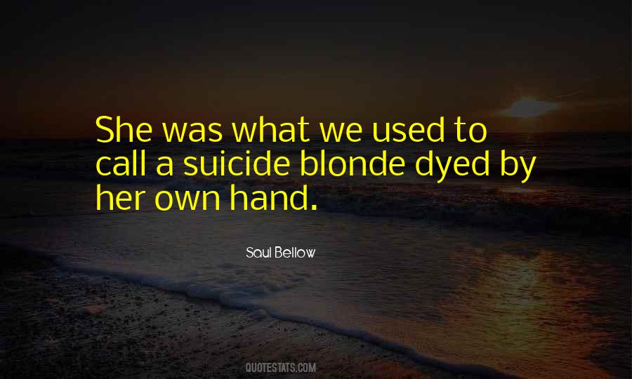 Suicide Blonde Quotes #1821956
