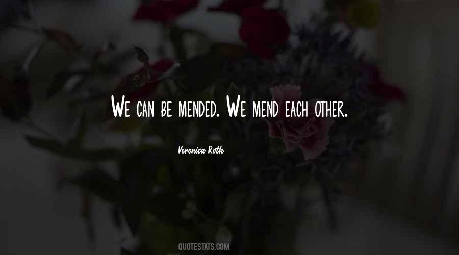 Quotes About Mend #1043219