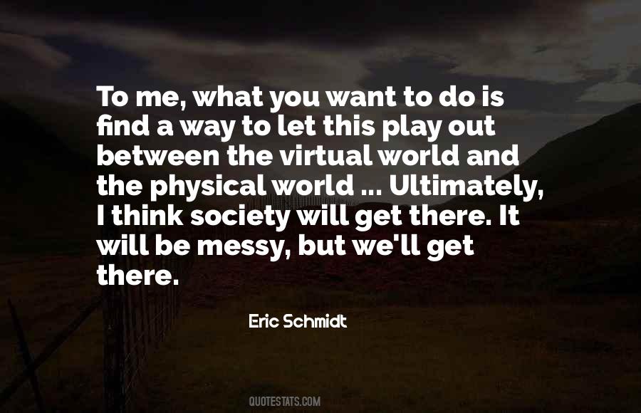 Quotes About The Virtual World #1351889