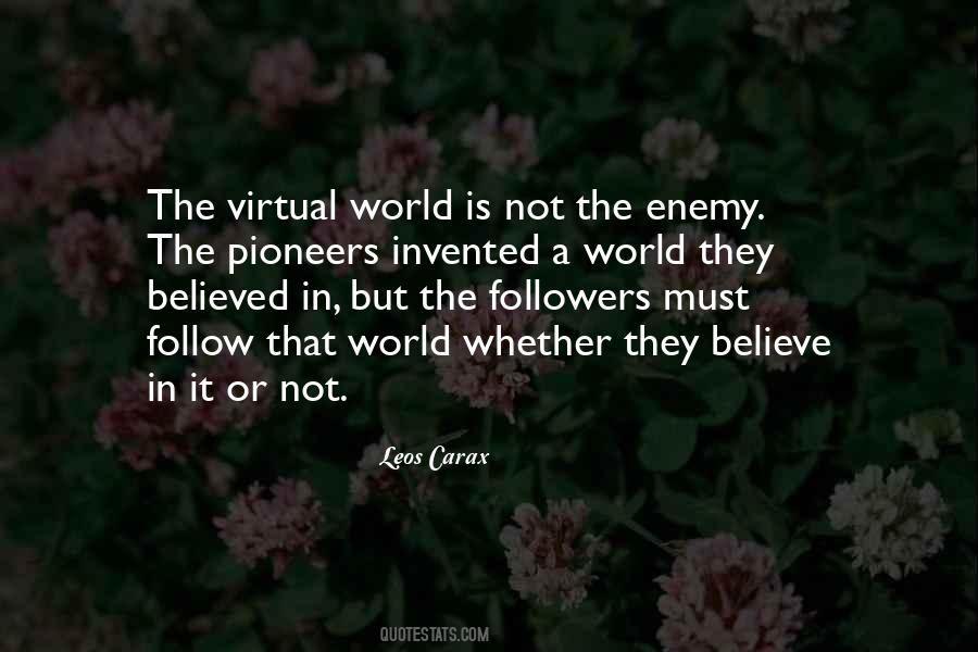 Quotes About The Virtual World #1764817