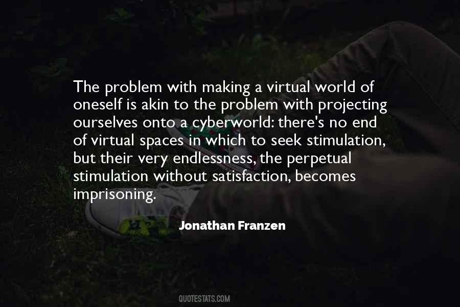 Quotes About The Virtual World #260191