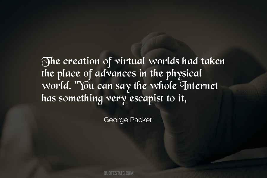 Quotes About The Virtual World #332739