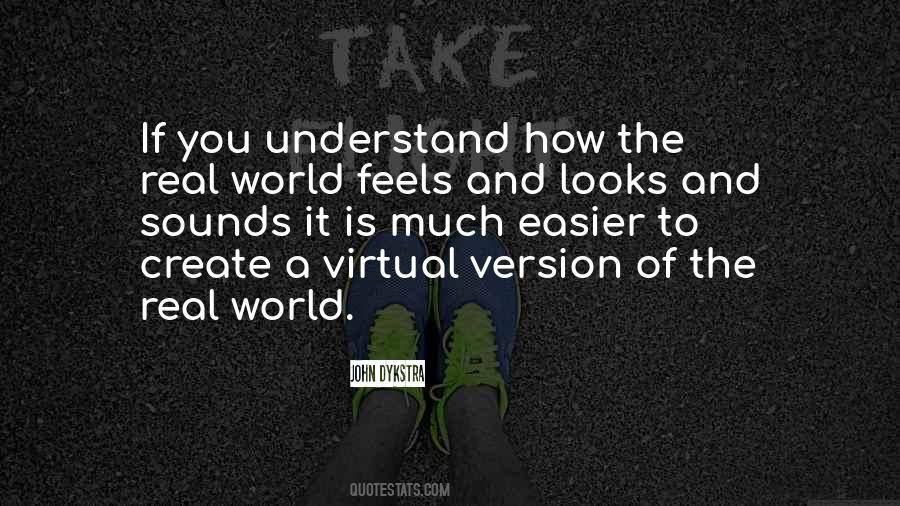 Quotes About The Virtual World #35631