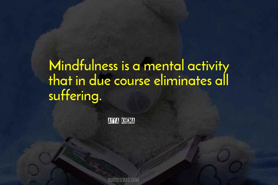 Mental Suffering Quotes #1134641