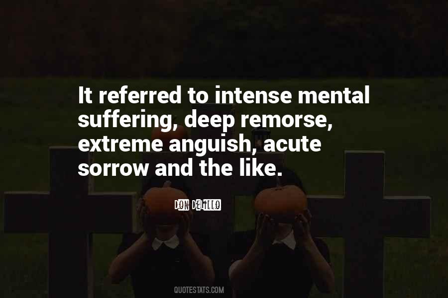 Mental Suffering Quotes #1206628