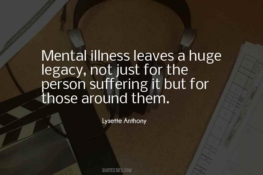 Mental Suffering Quotes #168572
