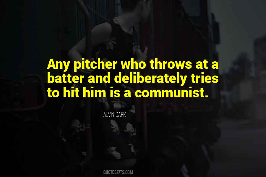 Batter Quotes #511705