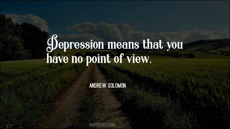 Point Of View Of View Quotes #108105
