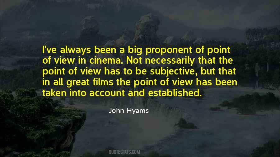 Point Of View Of View Quotes #62078