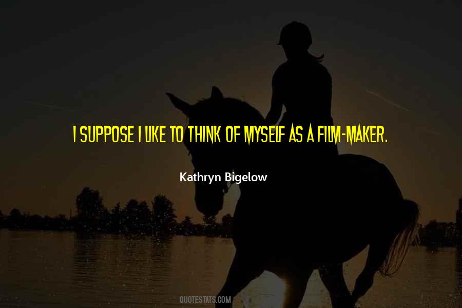 Film Maker Quotes #1865580