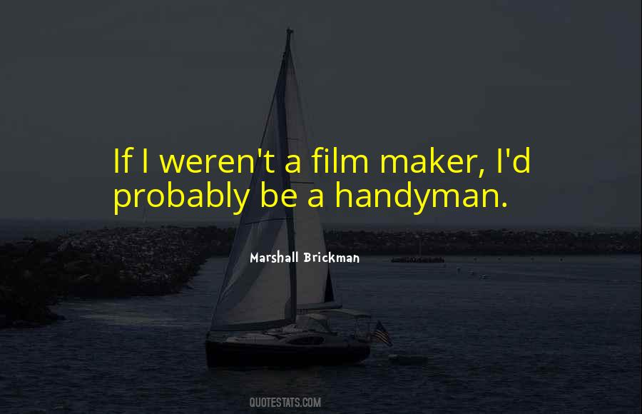 Film Maker Quotes #917946