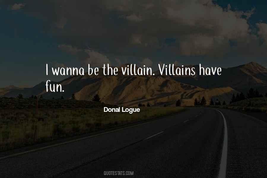 Quotes About The Villain #1019763