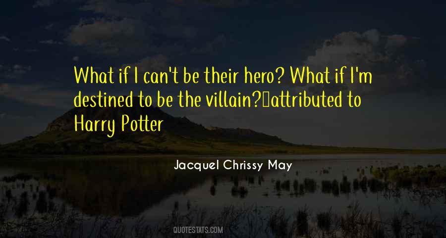 Quotes About The Villain #1268918