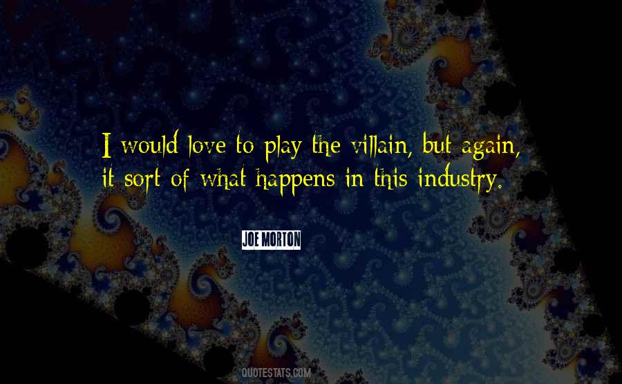 Quotes About The Villain #1311148