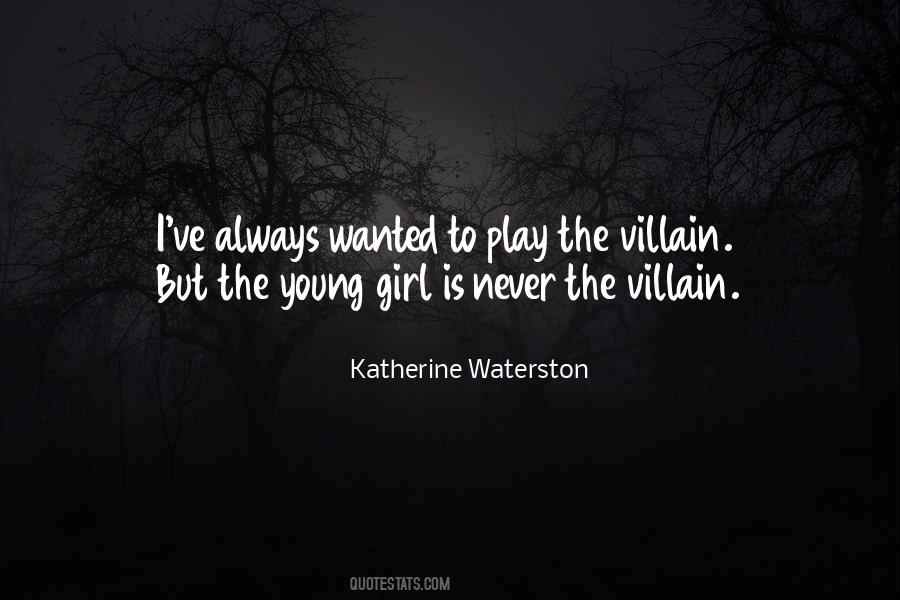 Quotes About The Villain #231551