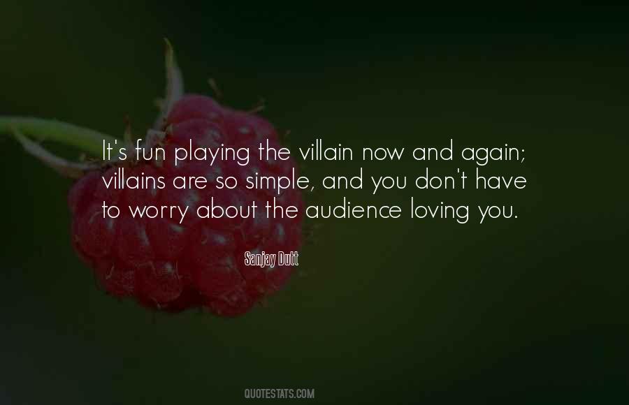 Quotes About The Villain #370443