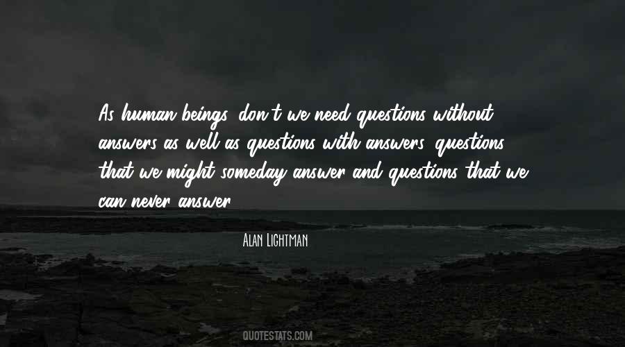 Questions That Quotes #1707996