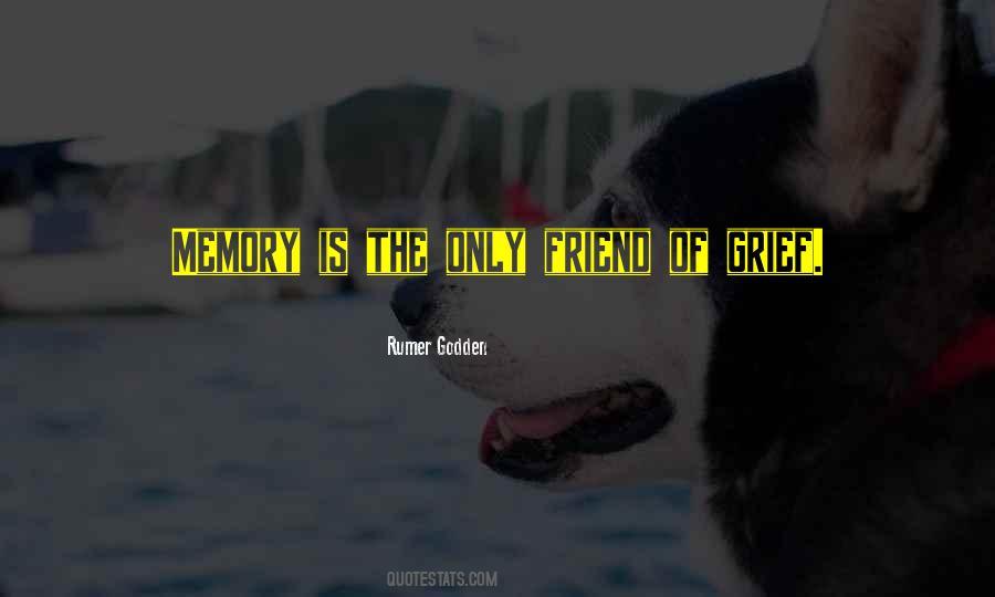 Quotes About Memory Of A Friend #602923