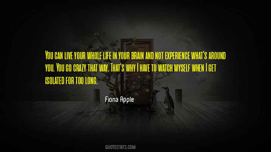 Experience What Life Quotes #134298