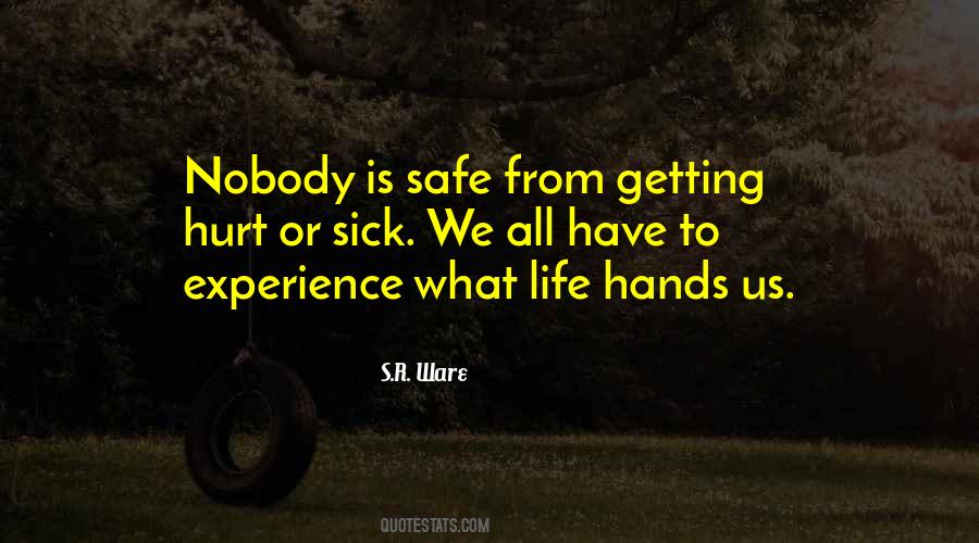 Experience What Life Quotes #860124