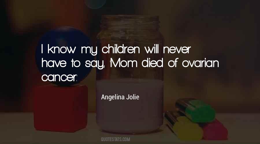 Died From Cancer Quotes #514067