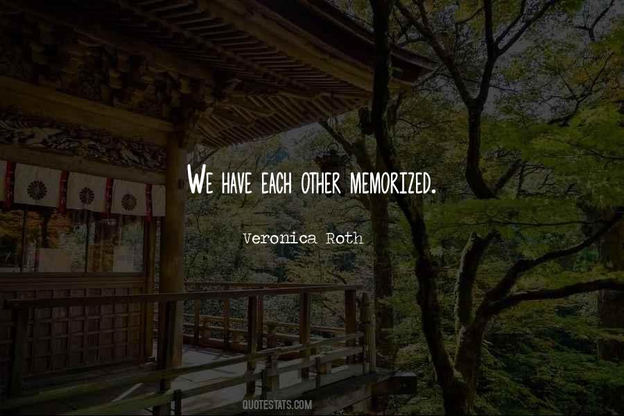 Quotes About Memorized #1520018