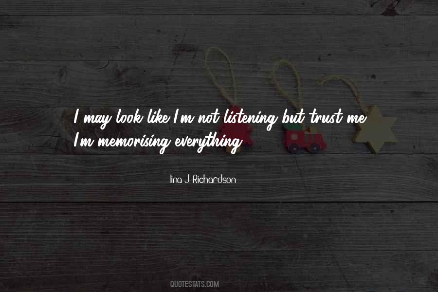 Quotes About Memorising #1697520