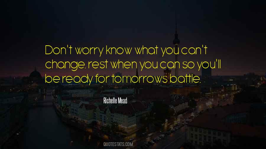 Battle Ready Quotes #1663699 Battle Ready Quotes #1663699