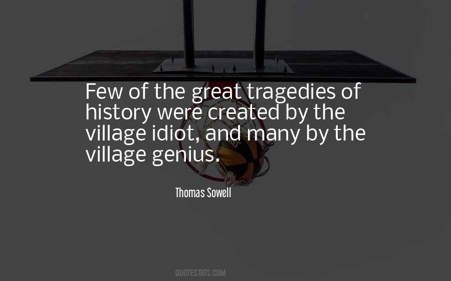 Quotes About The Village Idiot #1050716