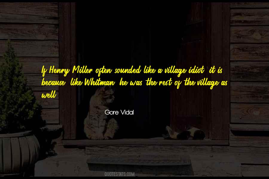 Quotes About The Village Idiot #1555271