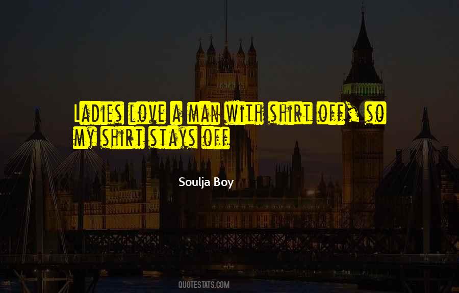 Man S Shirt Quotes #833888