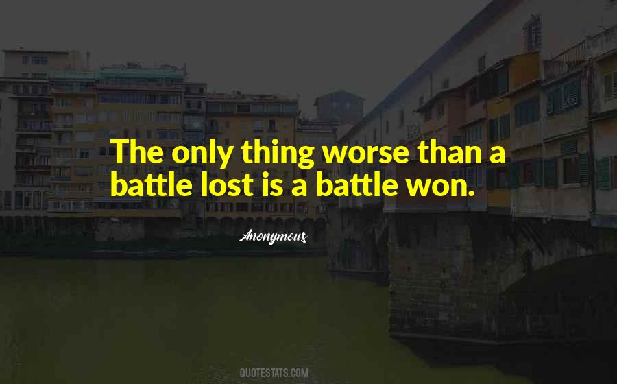 Battle Won Quotes #1374201