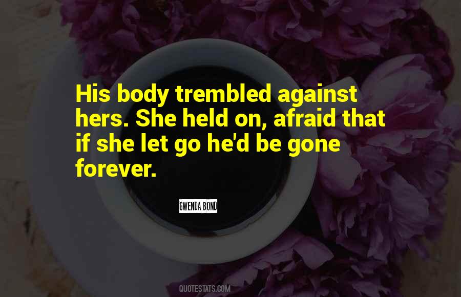 Gone Forever Quotes #950718