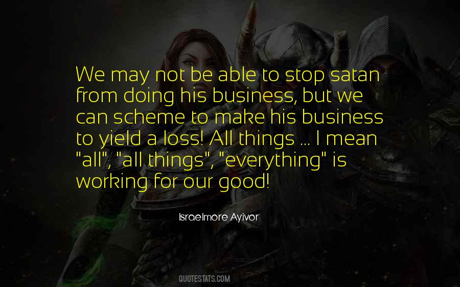 Devil Is Working Quotes #1782278