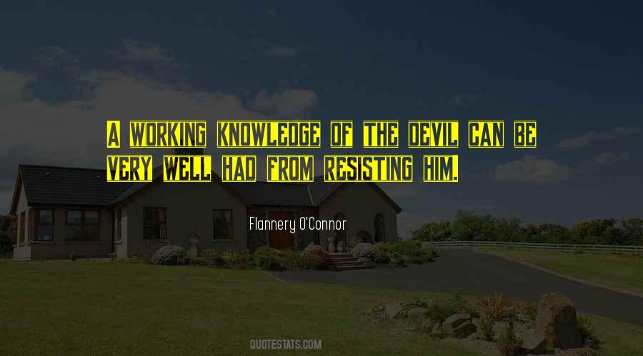 Devil Is Working Quotes #820396