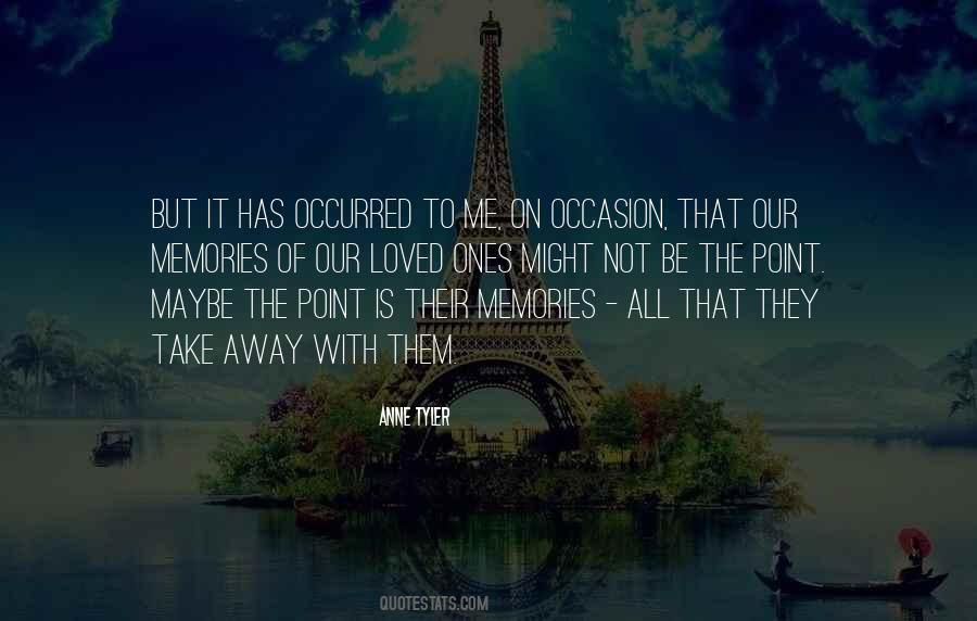 Quotes About Memories Of Loved Ones #450708