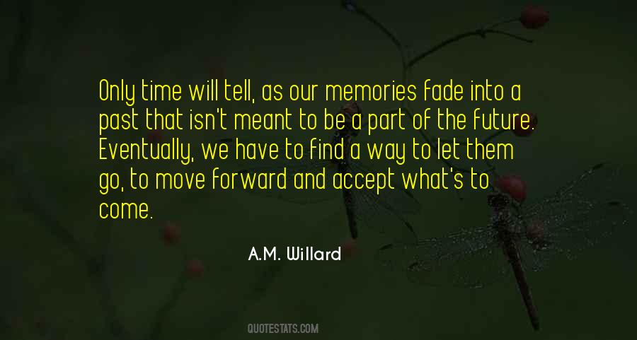 Quotes About Memories And Time #378778