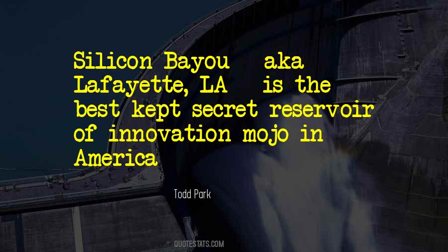 Bayou Quotes #303912