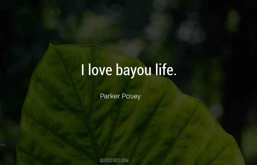 Bayou Quotes #417845
