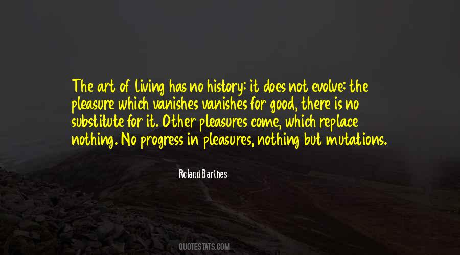 Pleasure Of Living Quotes #141408